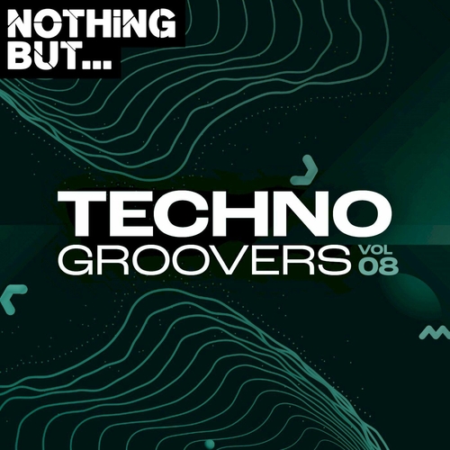 VA - Nothing But... Techno Groovers, Vol. 08 [NBTECHNOG08]